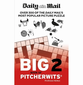 Daily Mail Big Book of Pitcherwits 2 [Paperback] Daily Mail and The Daily Mail DMG Media Ltd