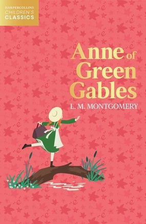 Harper Collins Childrens Classics - Anne of Green Gables Book