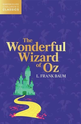 Harper Collins Childrens Classics - The Wonderful Wizard of Oz Book