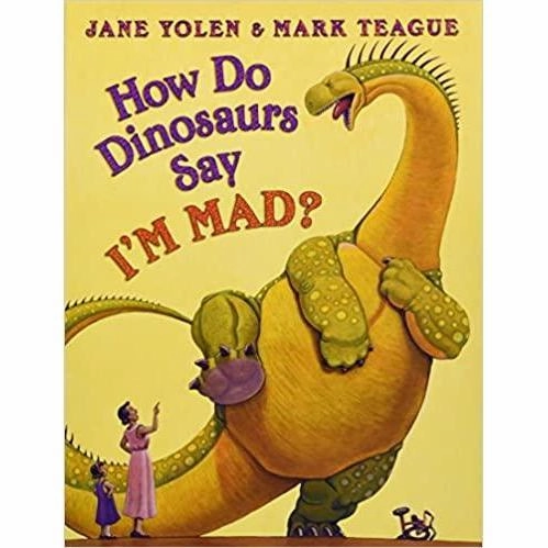 How Do Dinosaurs Say I'm Mad?