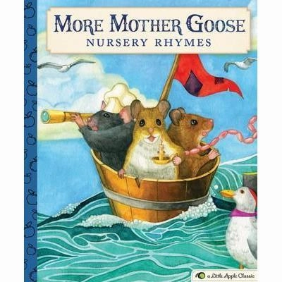 More Mother Goose Nursery Rhymes