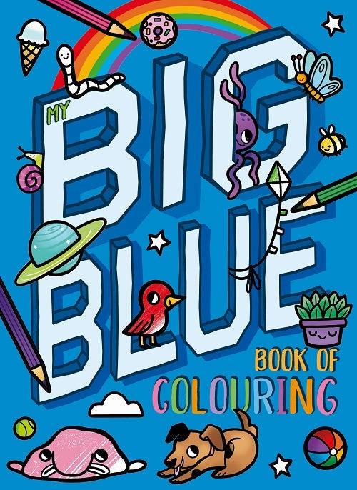 My Big Blue Book Of Colouring