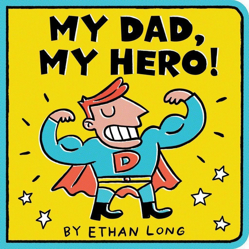 My Dad, My Hero!