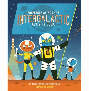 PROFESSOR ASTRO CAT'S INTERGALACTIC ACTIVITY BOOK