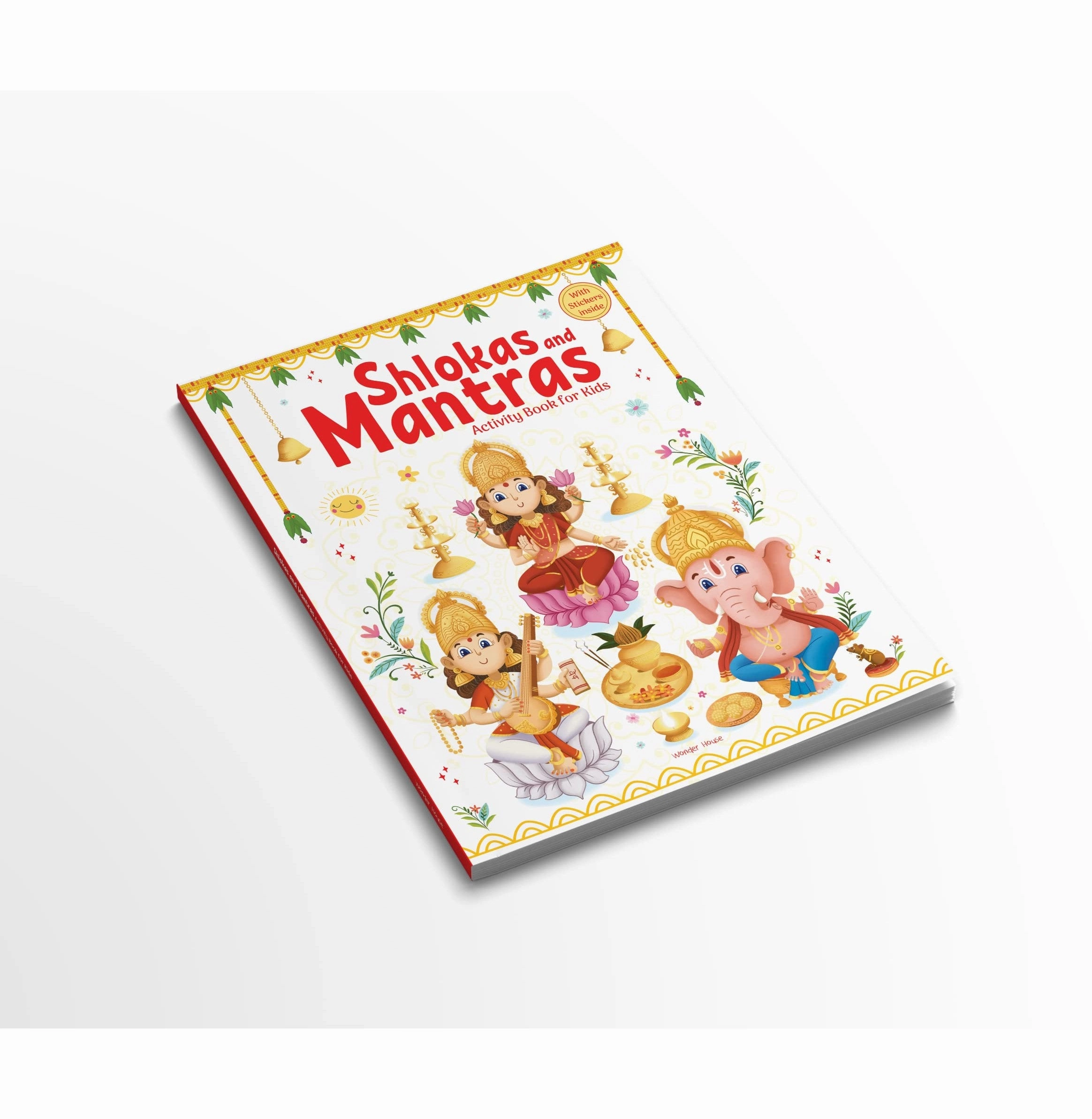Shlokas and Mantras : Activity Book For Kids : Illustrated Book With Engaging Activities and Sticker Sheets Wonder House Books