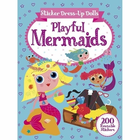 Sticker Dress-Up Dolls Playful Mermaids: 200 Reusable Stickers!