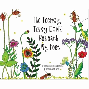 The Teensy, Tinsy World Beneath My Feet