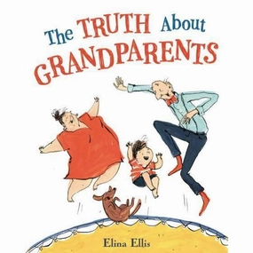 The Truth About Grandparents