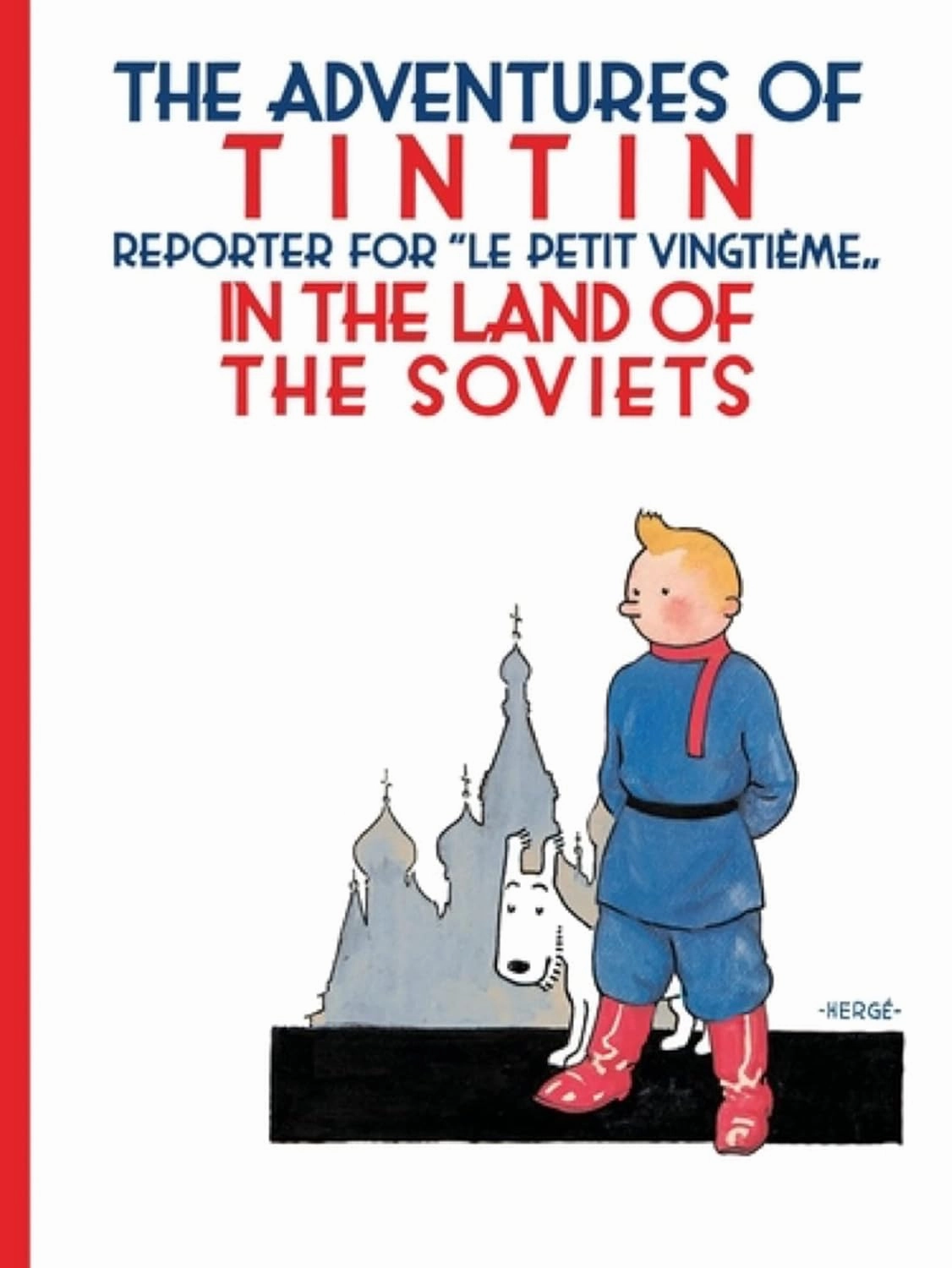 Tintin in the Land of the Soviets PB Story Book for ages 7 